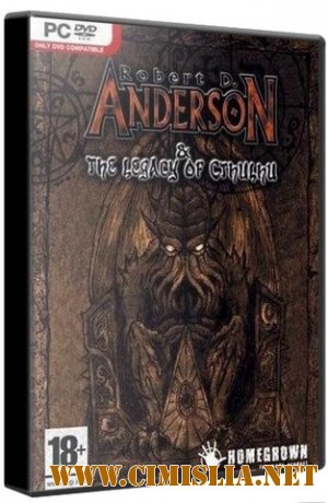 Robert D. Anderson and the Legacy of Cthulhu  [2007 / RUS]
