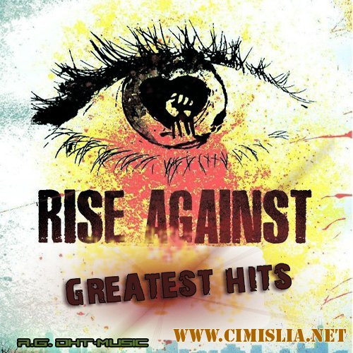 Rise Against - Greatest Hits [2012 / MP3 / 320 kb]
