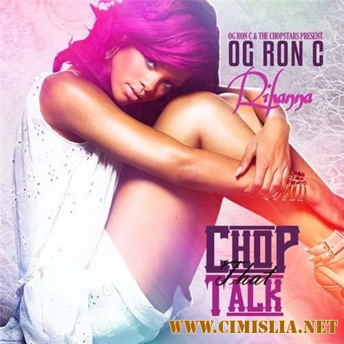 Rihanna - Chop That Talk  [2012 / MP3 / 256 kb]