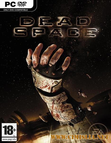Dead Space  [2008 / ENG / RUS]