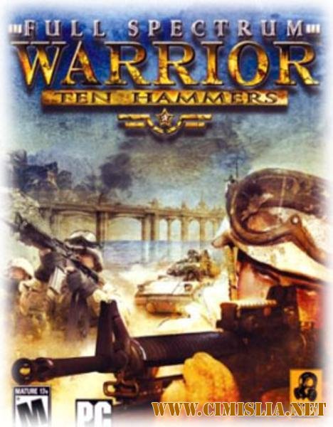 Full Spectrum Warrior: Ten Hammers [RePack] [2006 / RUS]