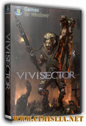 Вивисектор. Зверь внутри / Vivisector: Beast Within [RePack] [2005 / RUS / ENG]