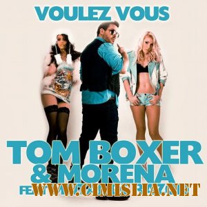 Tom Boxer feat Morena - Voulez Vous [2012 / HDRip]