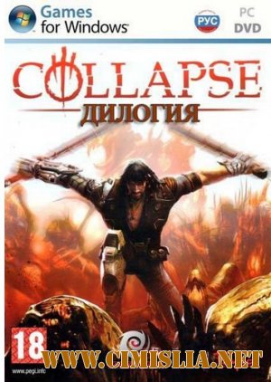 Collapse: Дилогия [RePack] [2010 / RUS]