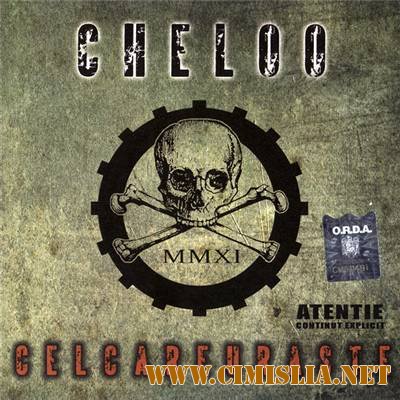 Cheloo - Cel Care Uraste [2011 / MP3 / 320 kb]