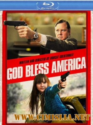 Боже, благослови Америку / God Bless America [2011 / HDRip]