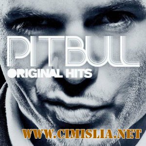 Pitbull - Original Hits [2012 / MP3 / 320 kb]
