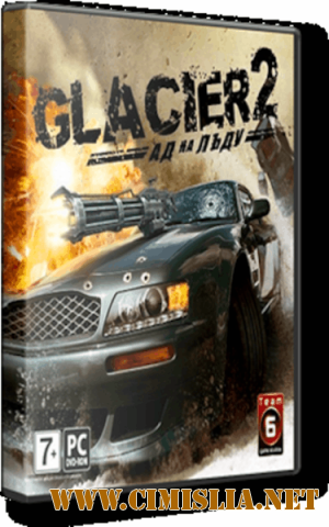 Glacier 2: Hell on Ice [Repack] [2009 / RUS]
