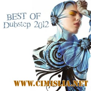 Best Of Dubstep 2012 [Most Dubstep] [07.05.2012 / MP3 / 320 kb]