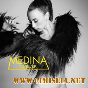 Medina - Forever [2012 / MP3 / 320 kb]