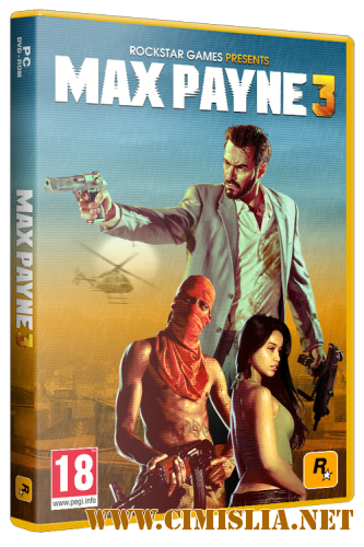Max Payne 3 [Repack] [2012 / RUS / ENG]