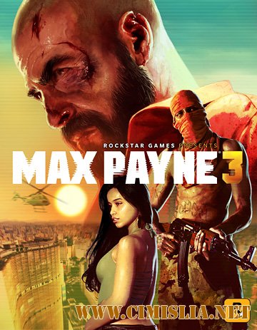 Max Payne 3 [RePack] [2012 / ENG / RUS]