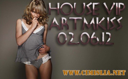House Vip [02.06.2012 / MP3 / 320 kb]