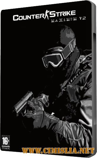 Counter-Strike 1.6 Maximum V2 [pv48/No-Steam] [2012 / ENG / RUS]