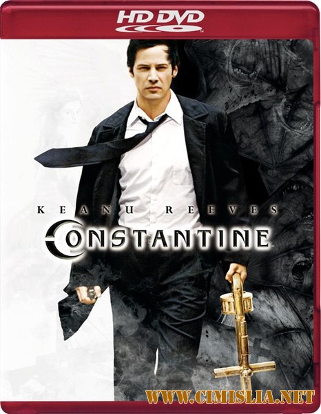 Константин: Повелитель тьмы / Constantine (2005)