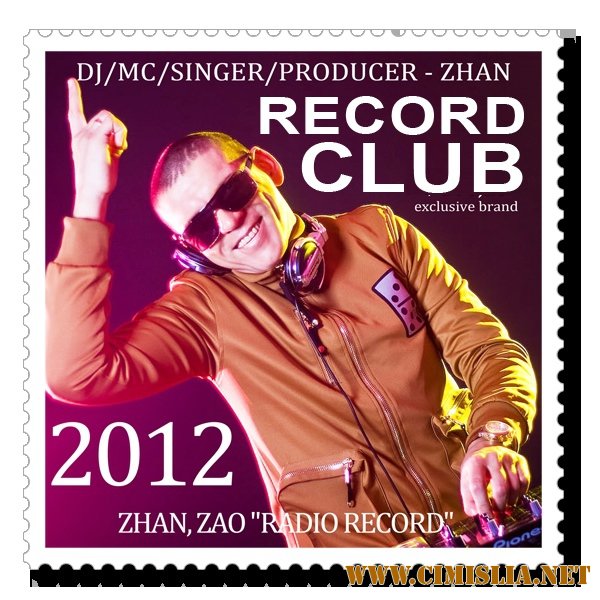 ZHAN - Record Club 861 [21-06-2012 / MP3 / 320 kb]