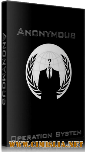 Anonymous Desktop OS v. 0.1 [32bit/64bit] [2012 / RUS / MULTI]
