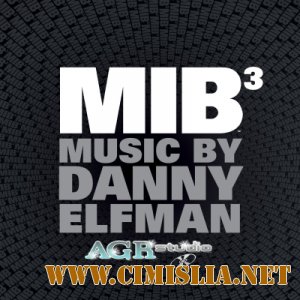 OST - Люди в черном 3 / Men in Black 3 [2012 / MP3 / 320 kb]