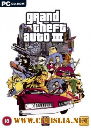 GTA 3 / Grand Theft Auto 3 [RePack] [2002 / RUS]