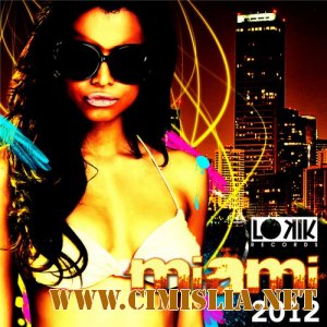 Lo kik Miami 2012 [20.03.2012 / MP3 / 320 kb]