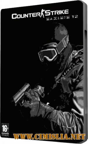 Counter-Strike 1.6 Maximum V2 [pv48/No-Steam] [2012 / ENG / RUS]