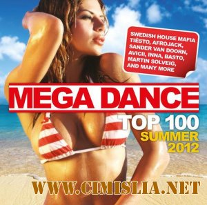 Mega Dance Summer Top 100 [2012 / MP3 / 320 kb]