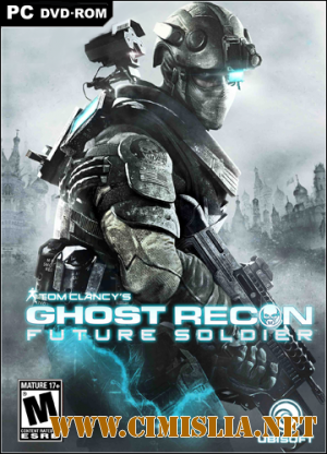 Tom Clancy's Ghost Recon: Future Soldier [Repack] [2012 / ENG / RUS / MULTI10]