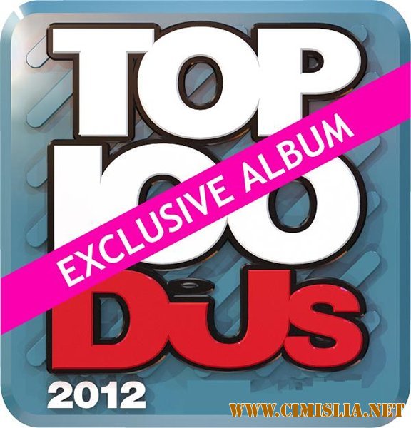 DJ Mag Top 100 [2012 / MP3 / 320 kb]