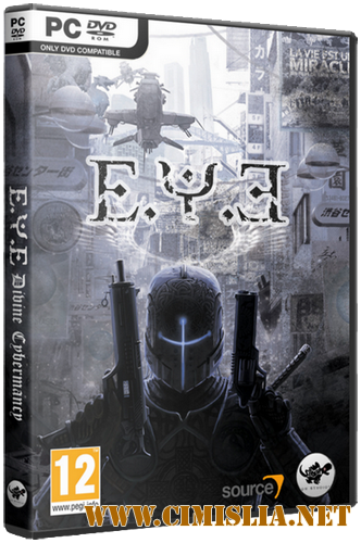 E.Y.E.: Divine Cybermancy [v 1.37] [L] [Repack] [2011 / RUS]