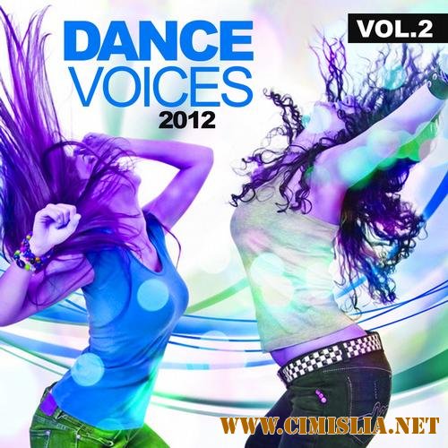 Dance Voices 2012 vol. 2 [2012 / MP3 / 320 kb]