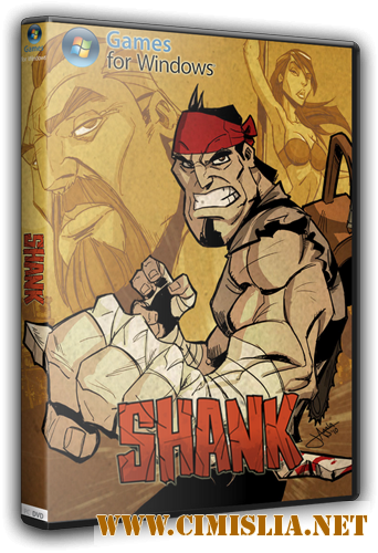 Shank [v 1.0u3] [RePack] [L] [2010 / RUS / ENG]