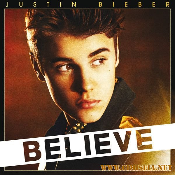 Justin Bieber - Believe [Deluxe Edition] [2012 / MP3 / 320 kb]