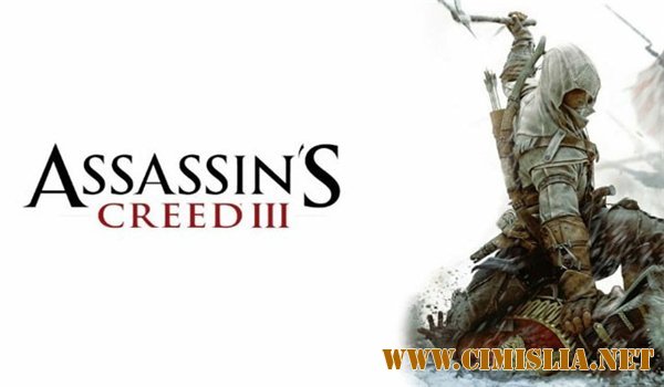 Assassin's Creed 3: Rise [Трейлер] [2012 / HDRip]