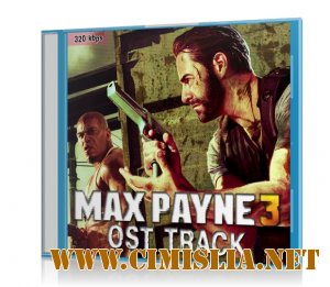 Max Payne 3 [2012 / MP3 / 320 kb]