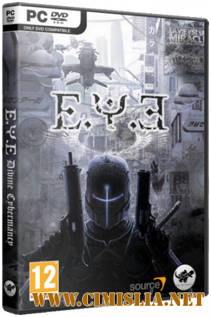 E.Y.E.: Divine Cybermancy [v 1.37] [L] [Repack] [2011 / RUS]