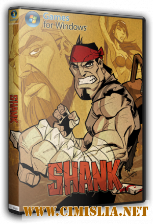 Shank [v 1.0u3] [RePack] [L] [2010 / RUS / ENG]