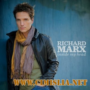 Richard Marx - Inside My Head [2012 / MP3 / 320 kb]