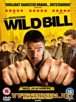 Дикий Билл / Wild Bill [LIMITED] [2011 / DVDRip | ENG]