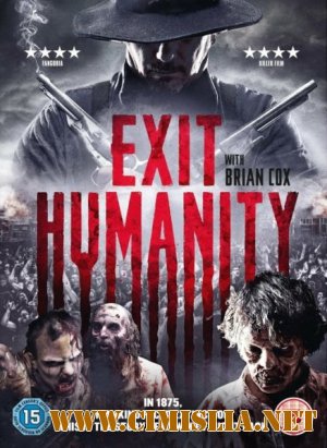 Конец человечества / Exit Humanity [2011 / HDRip]