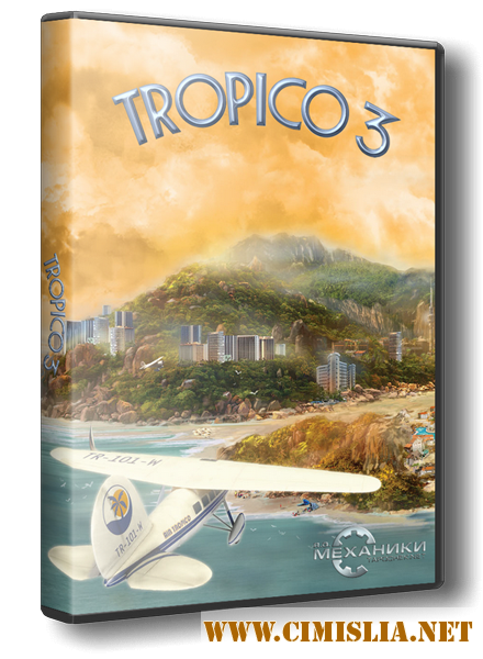 Tropico 3  [RePack] [2009/ RUS / ENG]