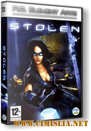 Stolen: Ограбление века [RePack] [2005 / RUS]