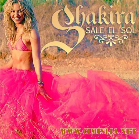 Shakira - Sale El Sol [2012 / MP3 / 320 kb]