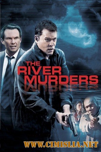 Речные убийства / The River Murders [2011 / HDRip]