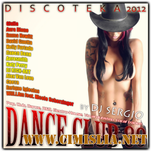 Дискотека Dance Club Vol. 89 [2012 / MP3 / 320 kb]