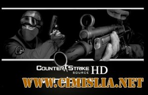 Counter-Strike Source HD [v74] [2012 / ENG / RUS]