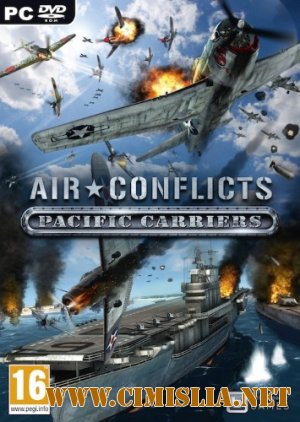 Air Conflicts: Pacific Carriers [RePack] [2012 / MULTI5 / ENG / RUS]