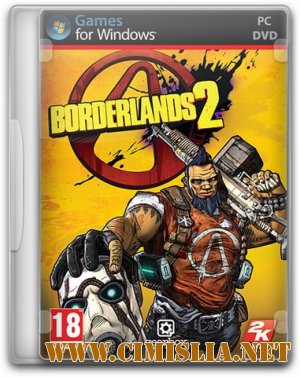 Borderlands 2 [v 1.8.0 + 35 DLC] [RePack] [2012 / ENG / RUS]