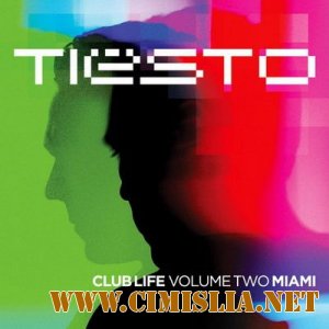 Tiesto - Club Life Volume Two Miami [2012 / MP3 / 256 kb]