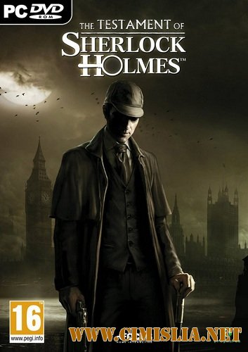 The Testament of Sherlock Holmes [RePack] [2012 / RUS]