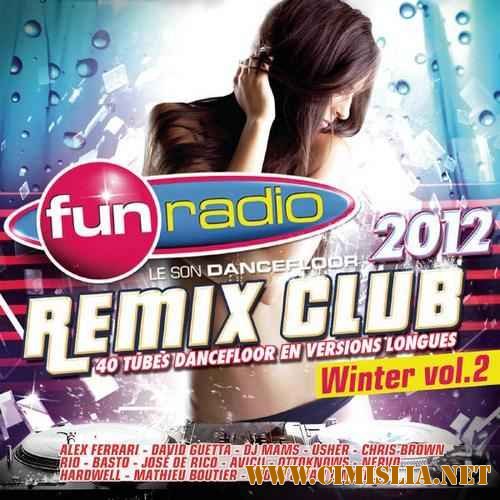 Fun Remix Club Winter vol. 2 [2012 / MP3 / 320 kb]